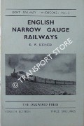 Book cover of English Narrow Gauge Railways  by KIDNER, R.W. 
